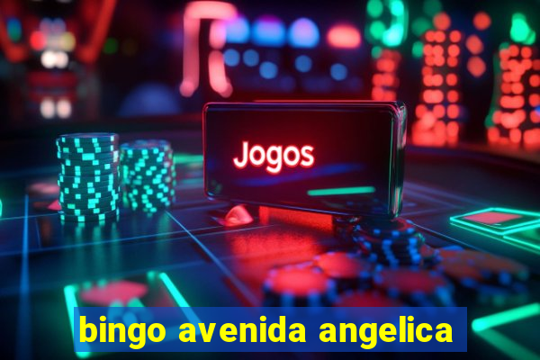 bingo avenida angelica