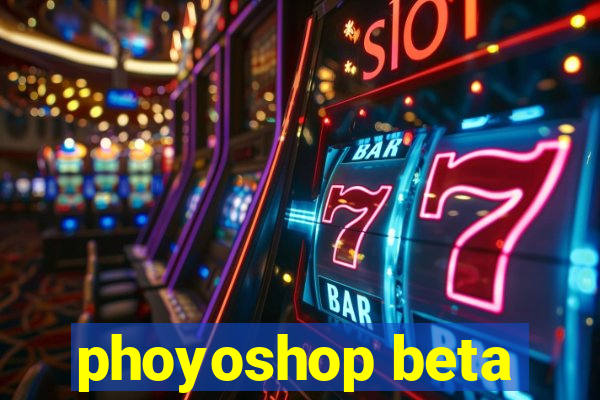 phoyoshop beta