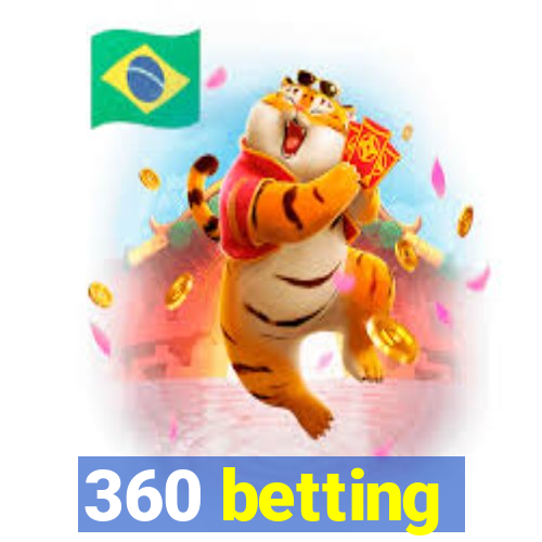 360 betting