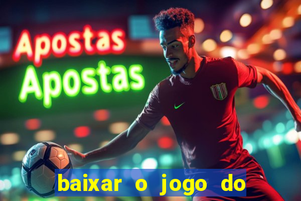 baixar o jogo do homem aranha