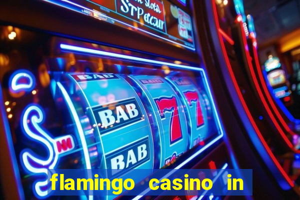 flamingo casino in las vegas