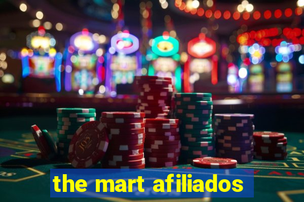 the mart afiliados