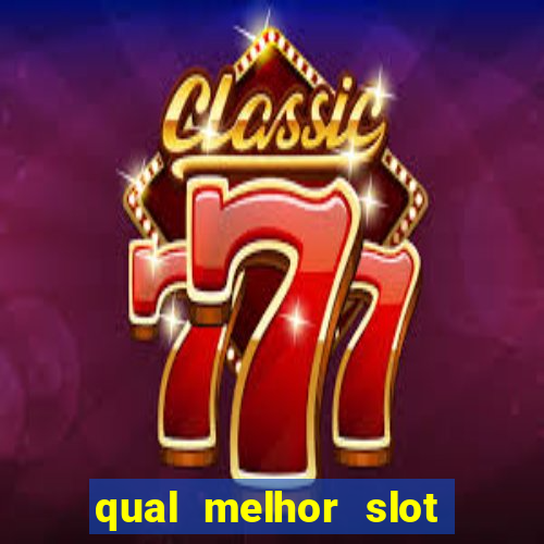 qual melhor slot da pragmatic play