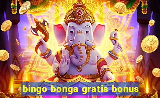 bingo bonga gratis bonus