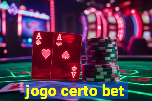 jogo certo bet