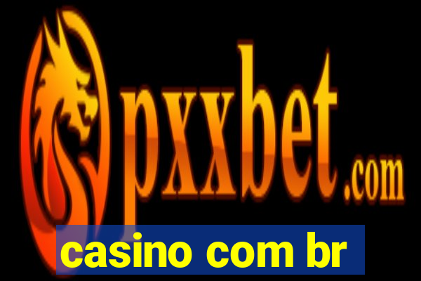 casino com br