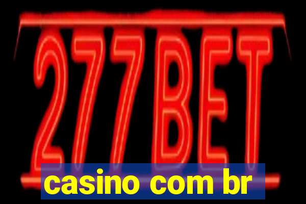 casino com br