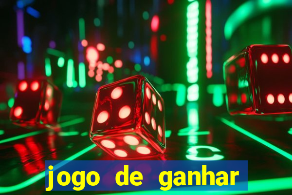 jogo de ganhar dinheiro slot