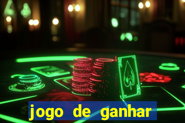 jogo de ganhar dinheiro slot