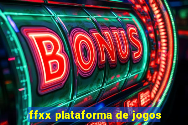 ffxx plataforma de jogos