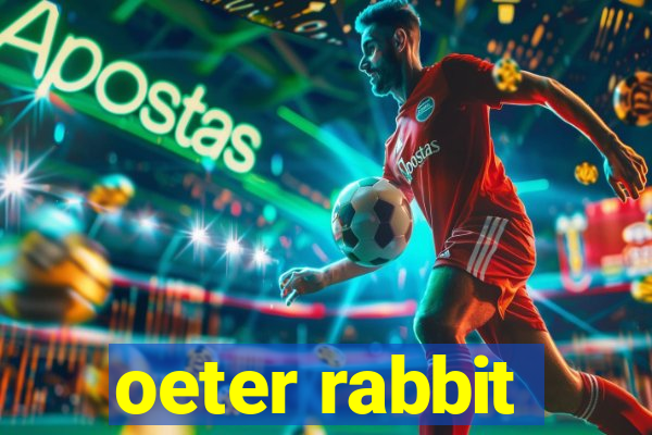 oeter rabbit