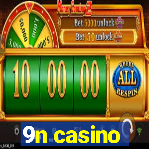 9n casino