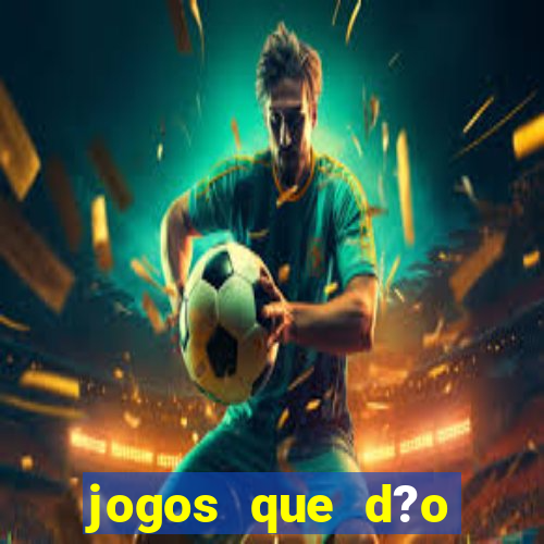 jogos que d?o dinheiro de verdade no pix