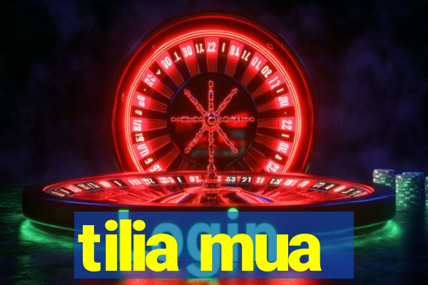 tilia mua