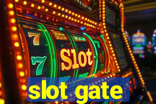 slot gate