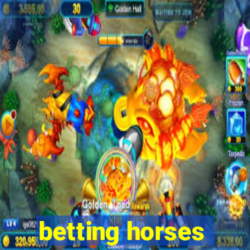 betting horses