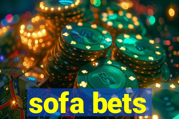 sofa bets