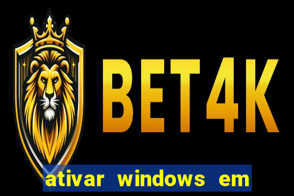 ativar windows em 30 segundos