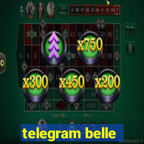 telegram belle