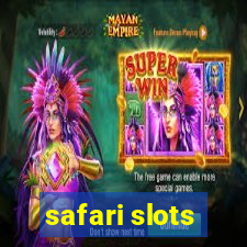 safari slots