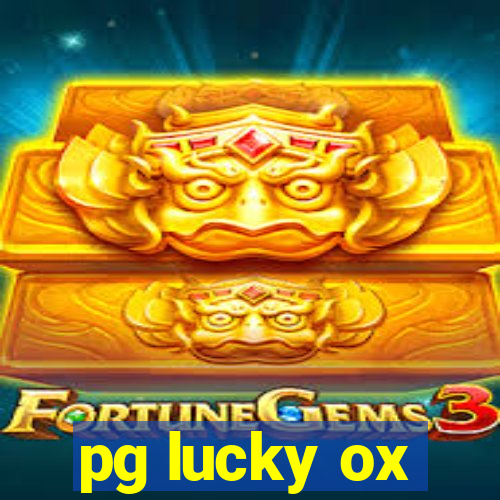 pg lucky ox