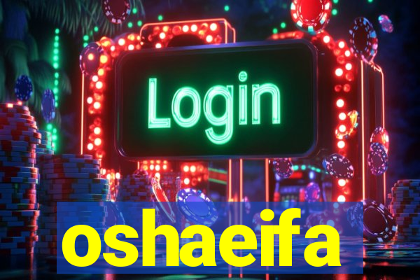 oshaeifa