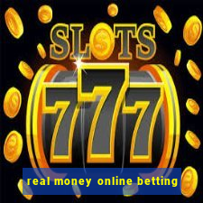 real money online betting