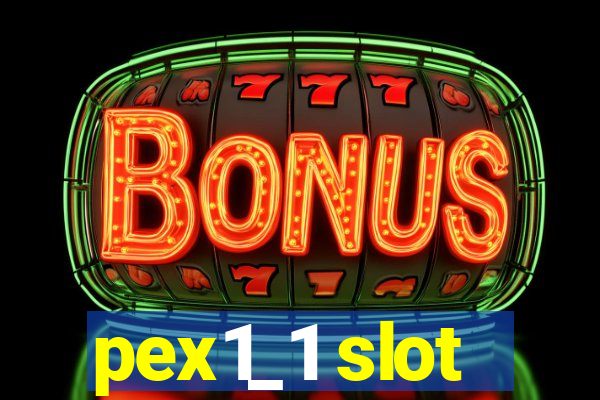 pex1_1 slot