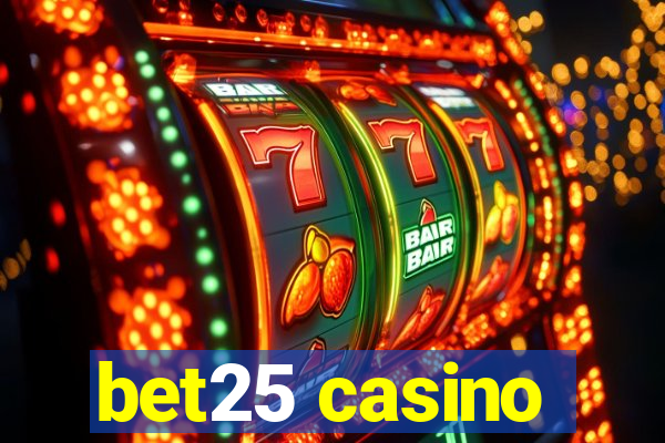 bet25 casino