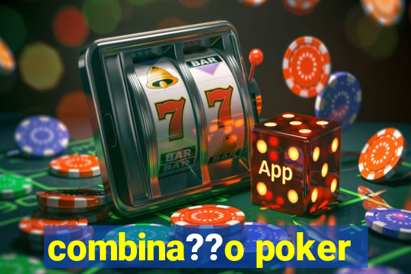 combina??o poker