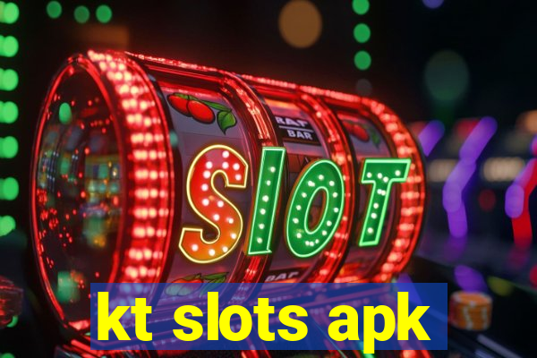 kt slots apk