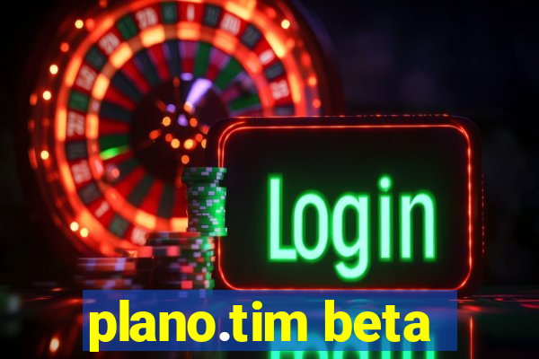 plano.tim beta