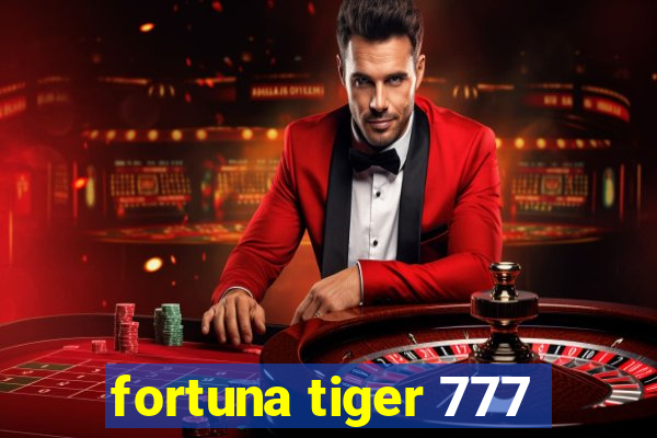 fortuna tiger 777