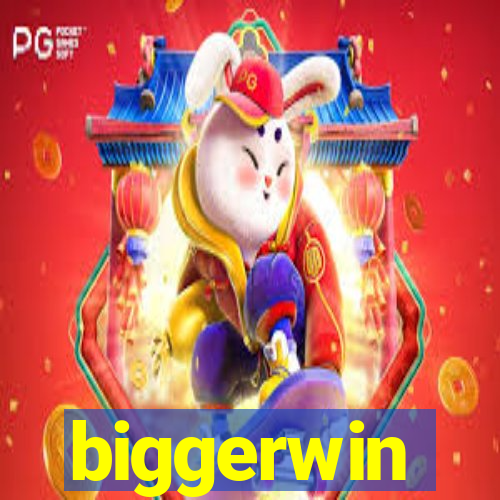 biggerwin