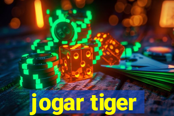 jogar tiger