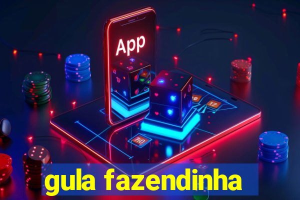 gula fazendinha