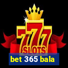 bet 365 bala