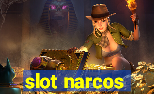 slot narcos