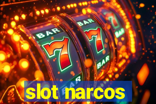 slot narcos