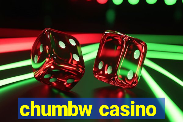 chumbw casino