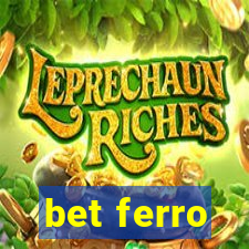 bet ferro