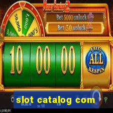 slot catalog com