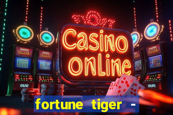 fortune tiger - reclame aqui