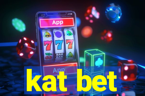 kat bet