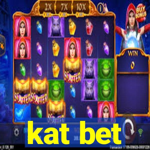 kat bet