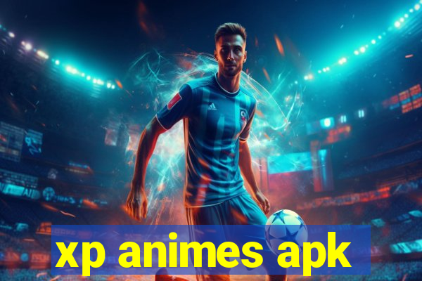 xp animes apk