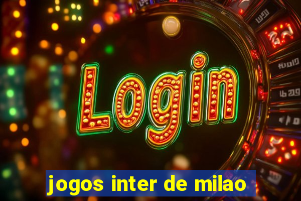 jogos inter de milao