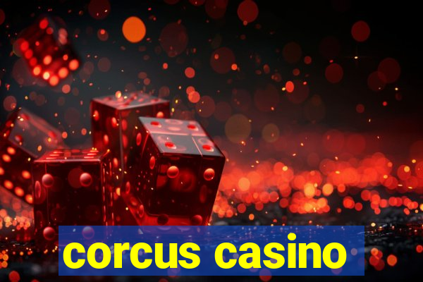 corcus casino