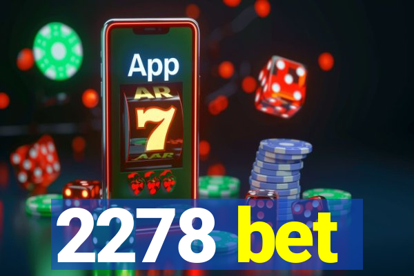 2278 bet