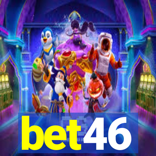 bet46